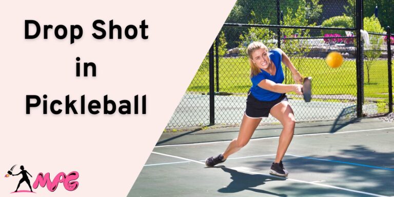 What Is a Drop Shot in Pickleball? How To Execute A Dropshot?