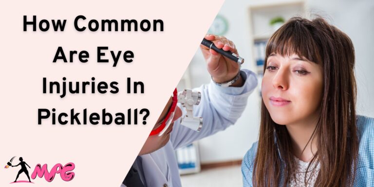 How Common Are Eye Injuries In Pickleball?