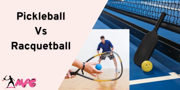 Pickleball Vs Racquetball – The Main Differences